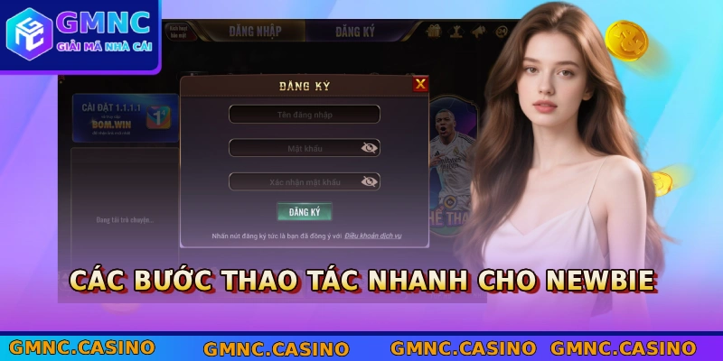 Các bước thao tác nhanh cho newbie