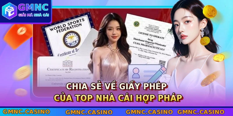 Chia sẻ về giấy phép của Top nhà cái hợp pháp
