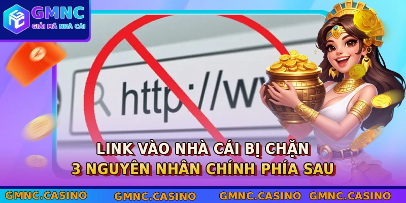 Link vào nhà cái bị chặn